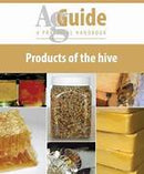 Products of the Hive AgGuide | Honey, Beeswax & Beekeeping Book